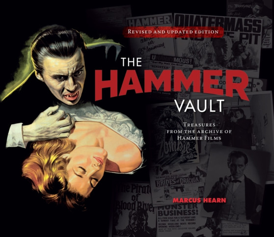 The Hammer Vault: Treasures From the Archive of Hammer Films by Marcus Hearn - Hardback