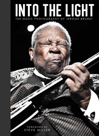 Into the Light: The Photography of Jerome Brunet by Jerome Brunet - Hardback