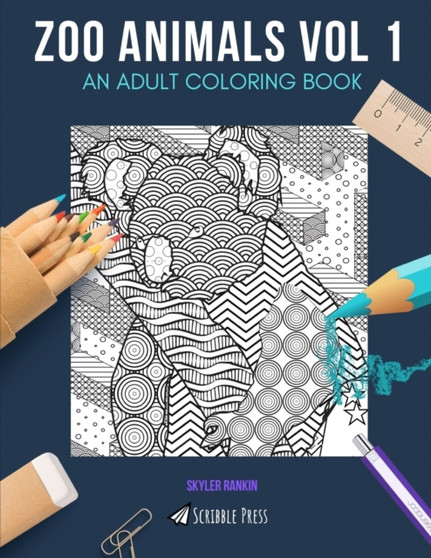 Zoo Animals Vol 1 : AN ADULT COLORING BOOK: Monkeys, Pandas, Koalas & Bears - 4 Coloring Books In 1 by Skyler Rankin - Paperback