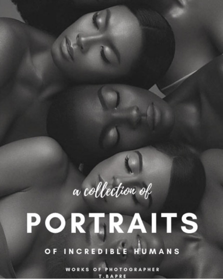 A Collection of Portraits of Incredibles Humans by Tresor Bapre - Paperback
