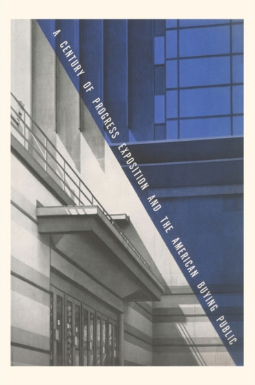 Vintage Journal Century of Progress Exhibition Poster by Found Image Press - Paperback