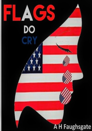 Flags Do Cry by Anthony Hollowell - Paperback
