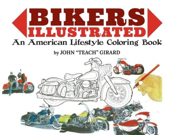 Bikers Illustrated by John Girard - Paperback