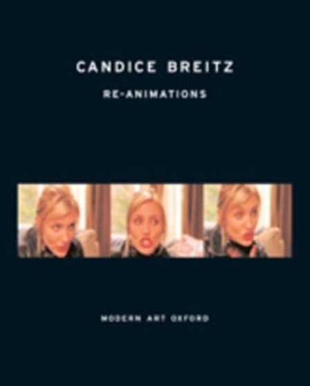 Re-animations by Candice Breitz - Paperback