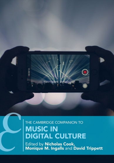 The Cambridge Companion to Music in Digital Culture by Nicholas Cook - Paperback