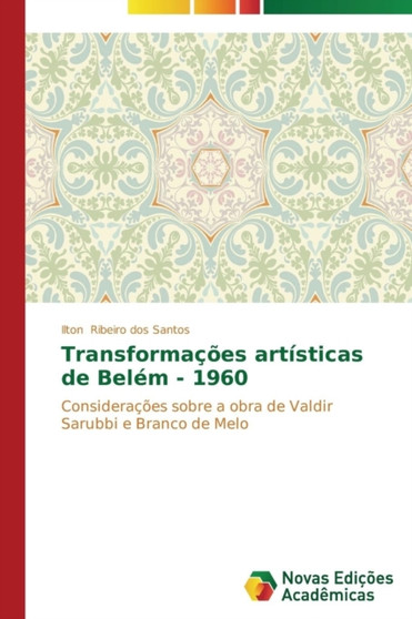 Transformacoes artisticas de Belem - 1960 by Ribeiro Dos Santos Ilton - Paperback