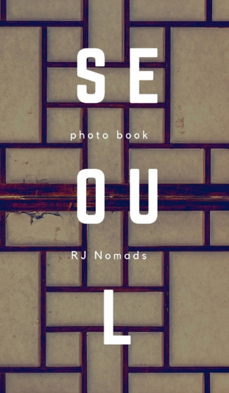 Seoul by Rjnomads - Hardback