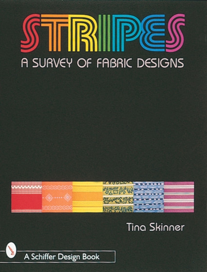 Stripes : A Survey of Fabric Designs by Tina Skinner - Paperback