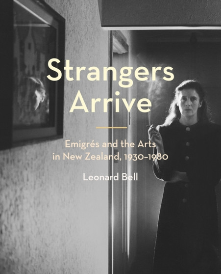 Strangers Arrive by Bell Leonard - Hardback