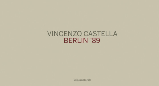 Vincenzo Castella : Berlin 89 by Vincenzo Castella - Hardback