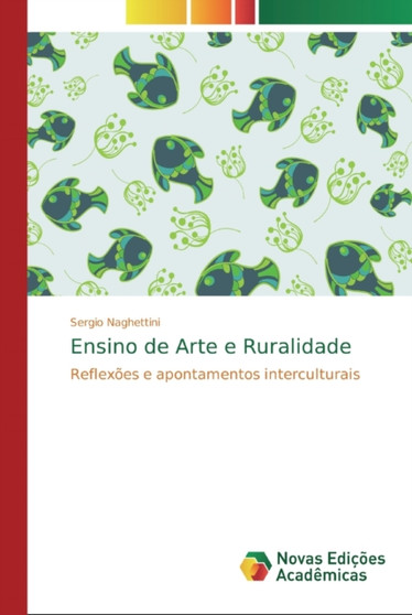 Ensino de Arte e Ruralidade by Sergio Naghettini - Paperback