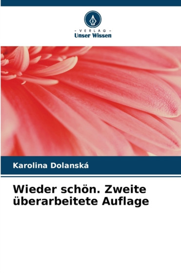 Wieder schon. Zweite uberarbeitete Auflage by Karolina Dolanska - Paperback