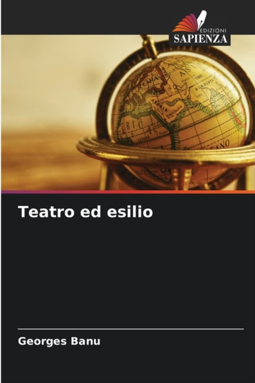 Teatro ed esilio by Georges Banu - Paperback