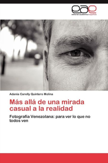 Mas alla de una mirada casual a la realidad by Quintero Molina Adania Carelly - Paperback