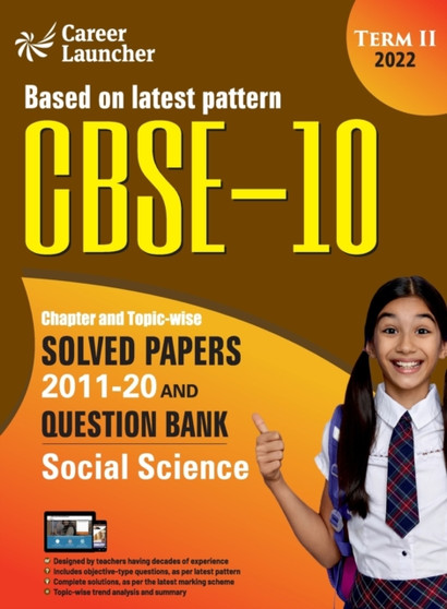 CBSE Class X 2022 - Term II : Chapter and Topic-wise Solved Papers 2011-2020 & Question Bank : Social Science by G.K. Publications Ltd. - Paperback