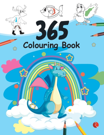 365 COLOURING BOOK : Paint and Draw with 365 Big Pictures by Rupa RUPA - Paperback