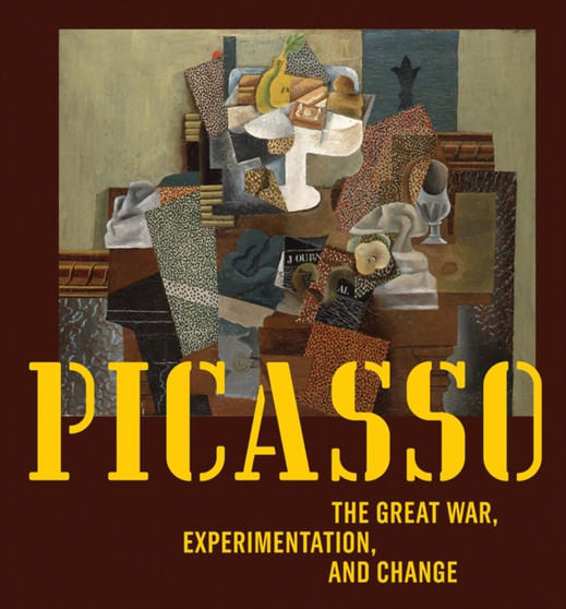 Picasso: The Great War, Experimentation and Change by Simonetta Fraquelli - Hardback