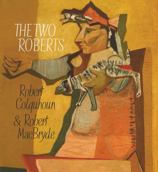 Two Roberts: Robert Colquhoun and Robert MacBryde by Adrian Clarke - Paperback