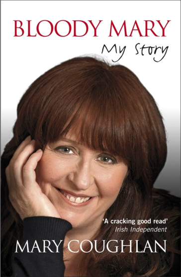 Bloody Mary: My Story by Mary Coughlan - Paperback