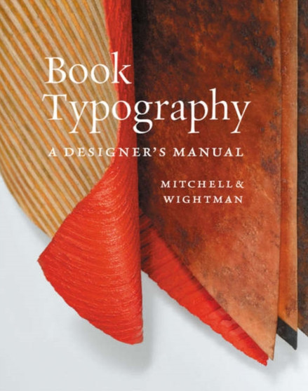 Book Typography : A Designer's Manual by Michael Mitchell - Paperback