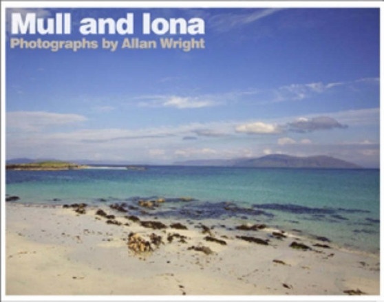 Mull and Iona by Allan Wright - Paperback