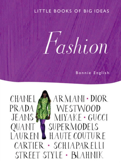 Fashion : The 50 Most Influential Fashion Designers in the World by Bonnie English - Hardback