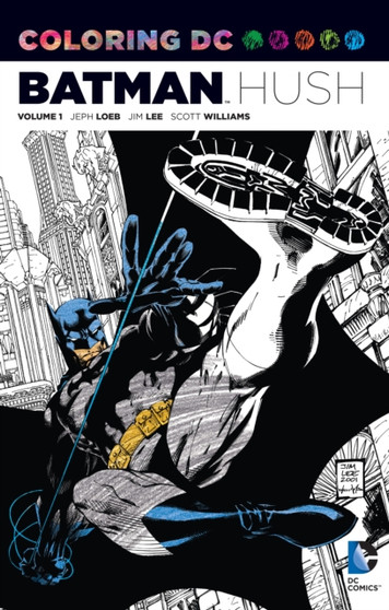Coloring DC: Batman-Hush Vol. 1 by Jeph Loeb - Paperback