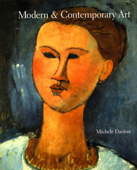 Modern and Contemporary Art by Michele Dantini - Paperback