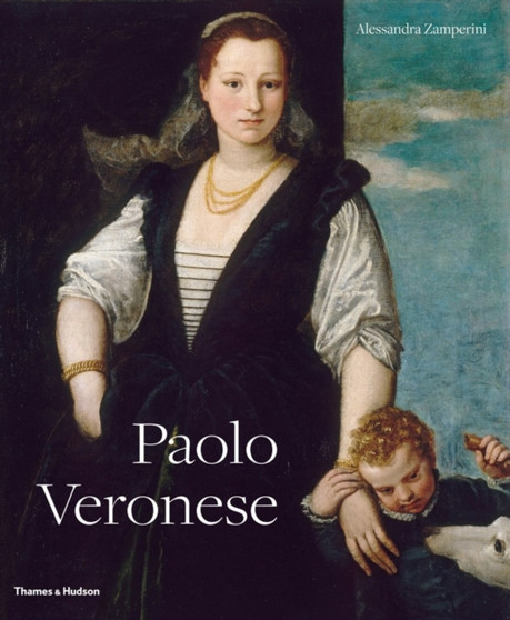 Paolo Veronese by Alessandra Zamperini - Hardback