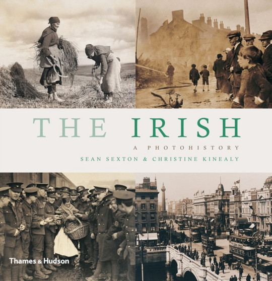 The Irish : A Photohistory by Sean Sexton - Paperback