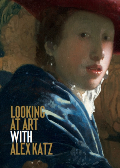 Looking at Art with Alex Katz by Alex Katz - Paperback