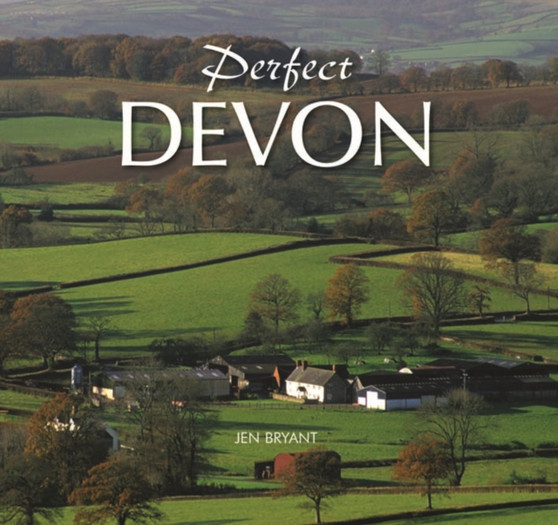 Perfect Devon by Jen Bryant - Hardback