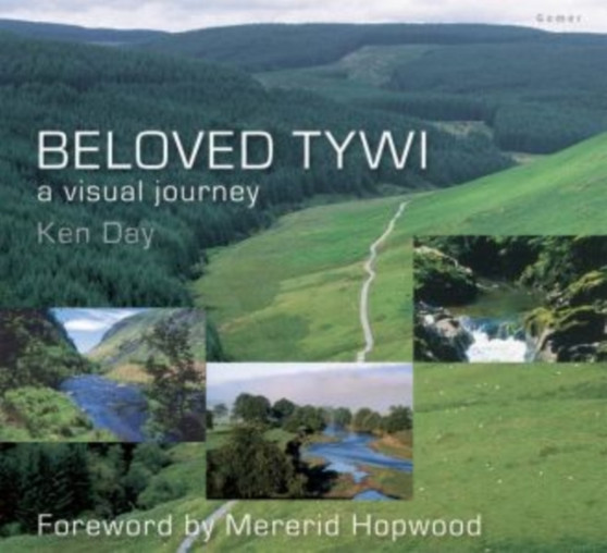 Beloved Tywi by Ken Day - Hardback