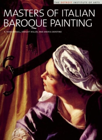 Masters of Italian Baroque Painting by R.Ward Bissell - Hardback
