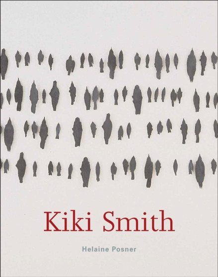 Kiki Smith by Helaine Posner - Hardback