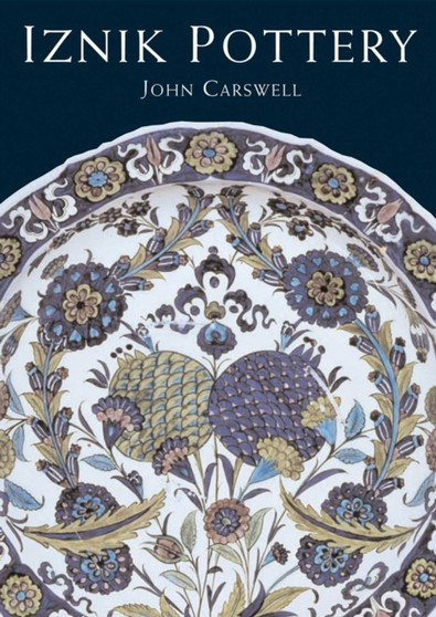 Iznik Pottery by John Carswell - Paperback