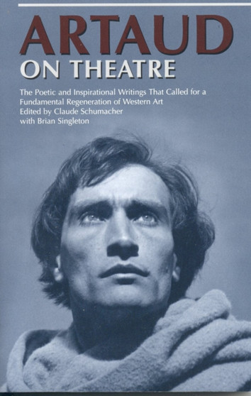 Artaud on Theatre by Claude Schumacher - Paperback