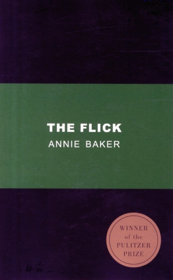 The Flick (TCG Edition) by Annie Baker - Paperback