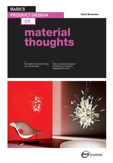 Basics Product Design 02: Material Thoughts : 02 by David Bramston - Paperback