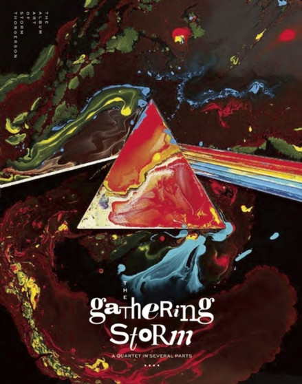 The Gathering Storm : A Quartet in Several Parts by Storm Thorgerson - Hardback