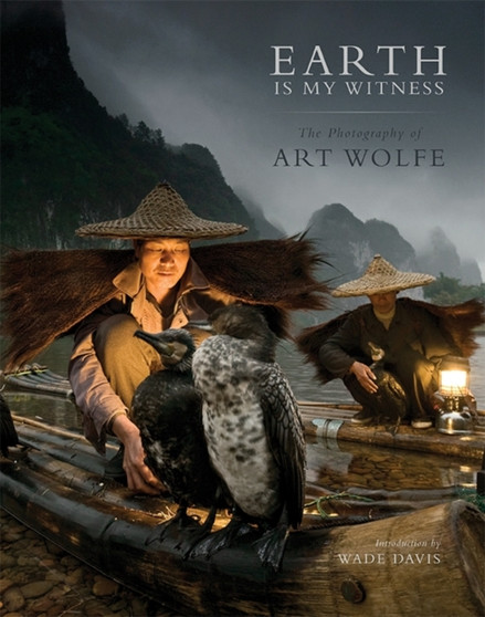 Earth Is My Witness : The Photography of Art Wolfe by Art Wolfe - Hardback
