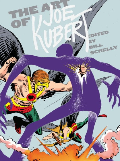 The Art Of Joe Kubert by Bill Schelly - Hardback