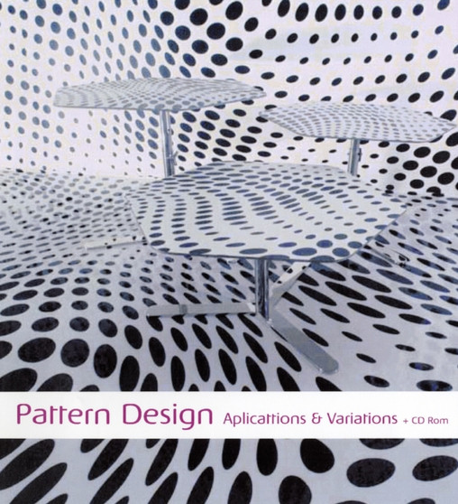 Pattern Design : Applications and Variations by Lou Andrea Savoir - Paperback