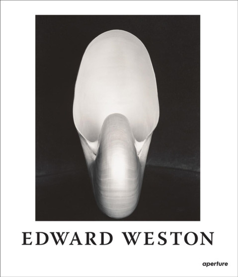 Edward Weston : The Flame of Recognition by Nancy Newhall - Hardback