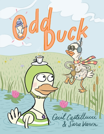 Odd Duck by Cecil Castellucci - Hardback