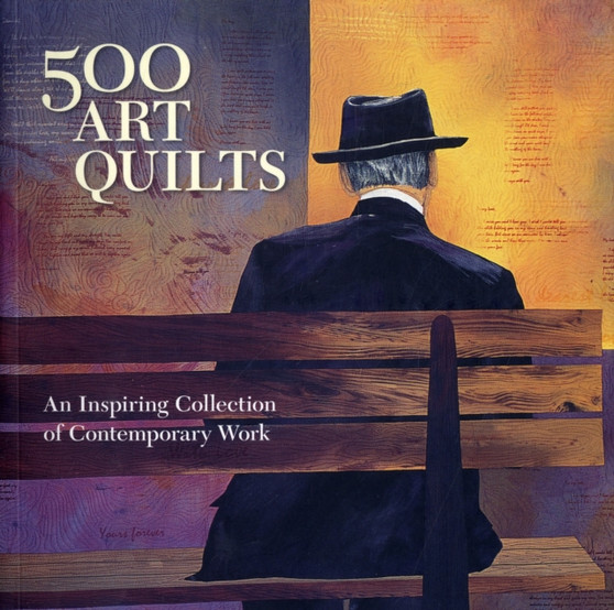 500 Art Quilts : An Inspiring Collection of Contemporary Work by Ray Hemachandra - Paperback