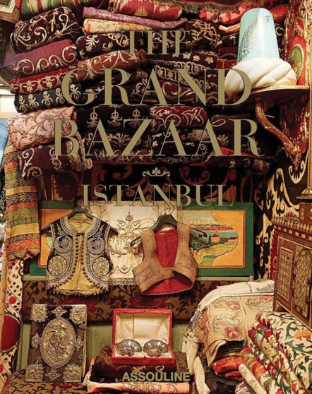 The Grand Bazaar Istanbul by Serdar Gulgun - Hardback
