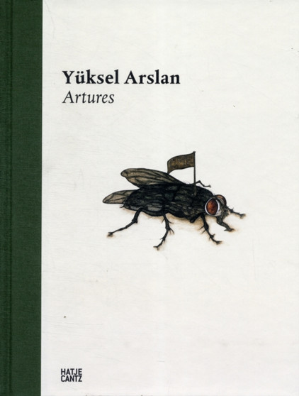 Yuksel Arslan : Artures by Elodie Evers - Hardback