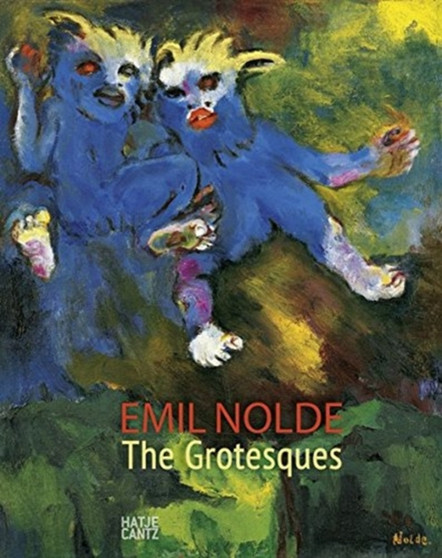 Emil Nolde : The Grotesques by Christian Ring - Hardback