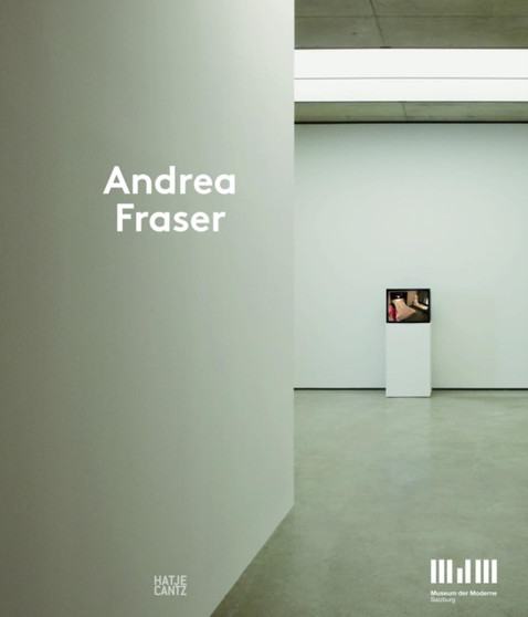 Andrea Fraser by Museum der Moderne Salzburg - Paperback